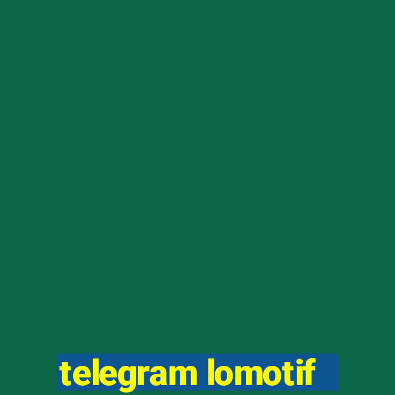 telegram lomotif